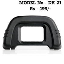 "DK-21 Camera Viewfinder Eyepiece Protector - Model No DK-21 priced at Rs 199."