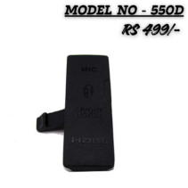 Replacement black rubber interface port cover for Canon EOS 550D DSLR camera featuring MIC, HDMI, and A/V OUT DIGITAL labels, priced at RS 499.
